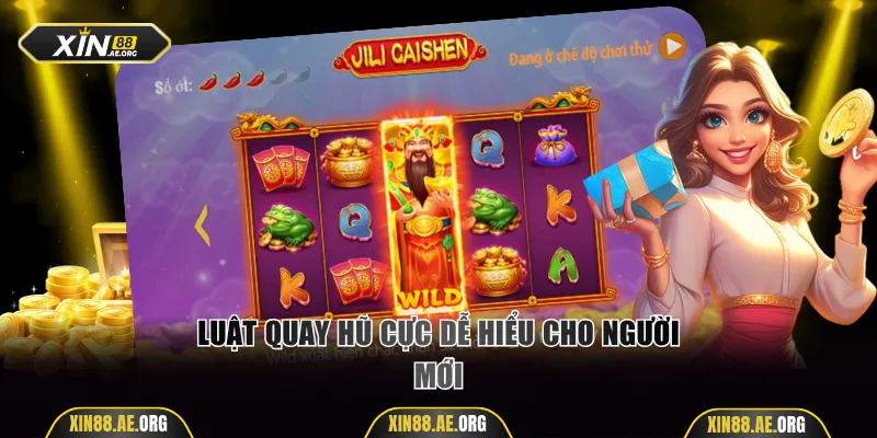 Luật quay hũ cực dễ hiểu cho người mới