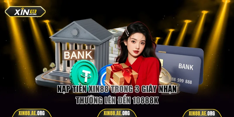 Nạp tiền Xin88