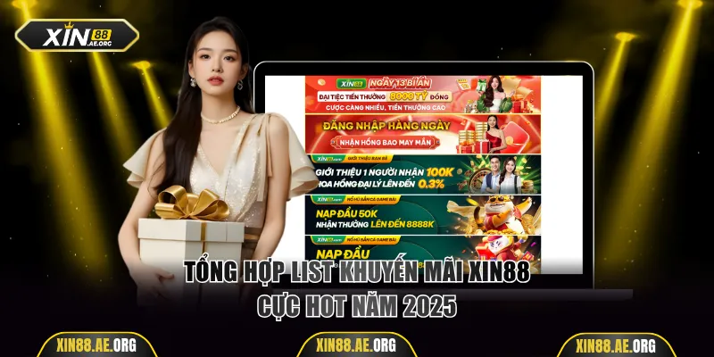 Tổng hợp list khuyến mãi Xin88 cực hot năm 2025